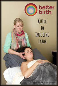 Better Birth Guide to Inducing Labor